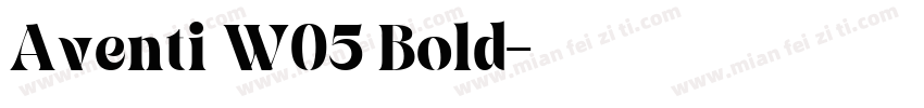 Aventi W05 Bold字体转换